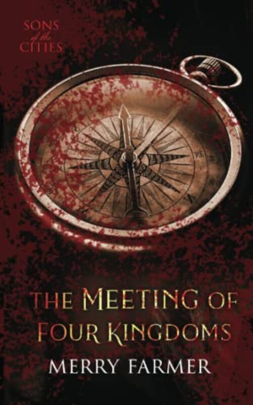 Book cover for "The Meeting of Four Kingdoms" by Merry Farmer