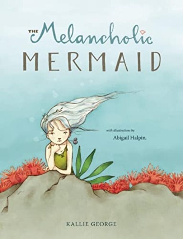 Book cover for "The Melancholic Mermaid" by Kallie George
