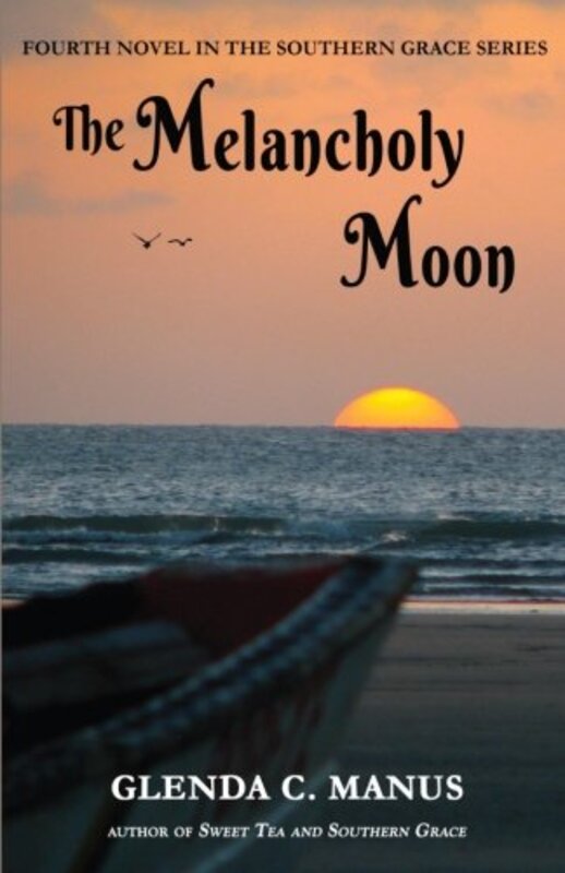 Book cover for "The Melancholy Moon" by Glenda C Manus