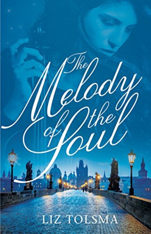 Book cover for "The Melody of the Soul" by Liz Tolsma