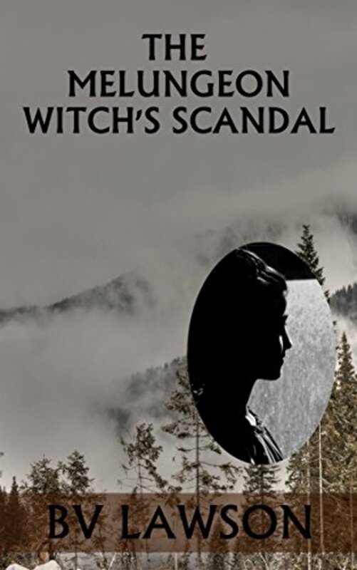 Book cover for "The Melungeon Witch's Scandal" by BV Lawson