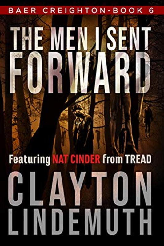 Book cover for "The Men I Sent Forward" by Clayton Lindemuth