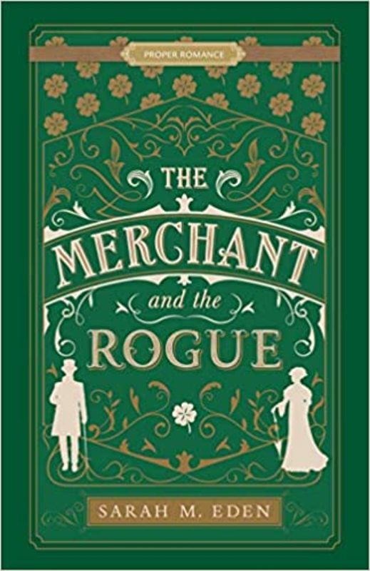 Book cover for "The Merchant and the Rogue" by Sarah M Eden