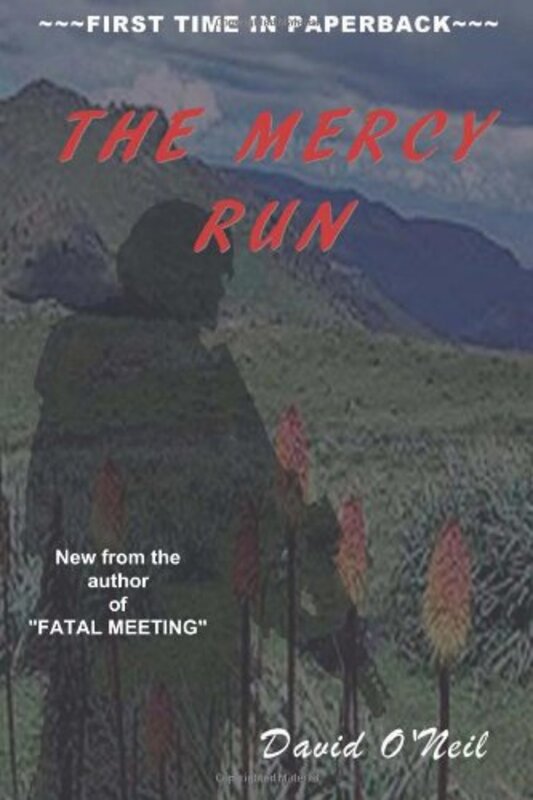 Book cover for "The Mercy Run" by David O'Neil