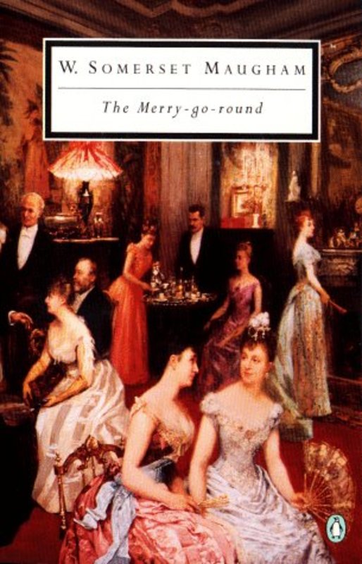 Book cover for "The Merry-Go-Round" by W Somerset Maugham