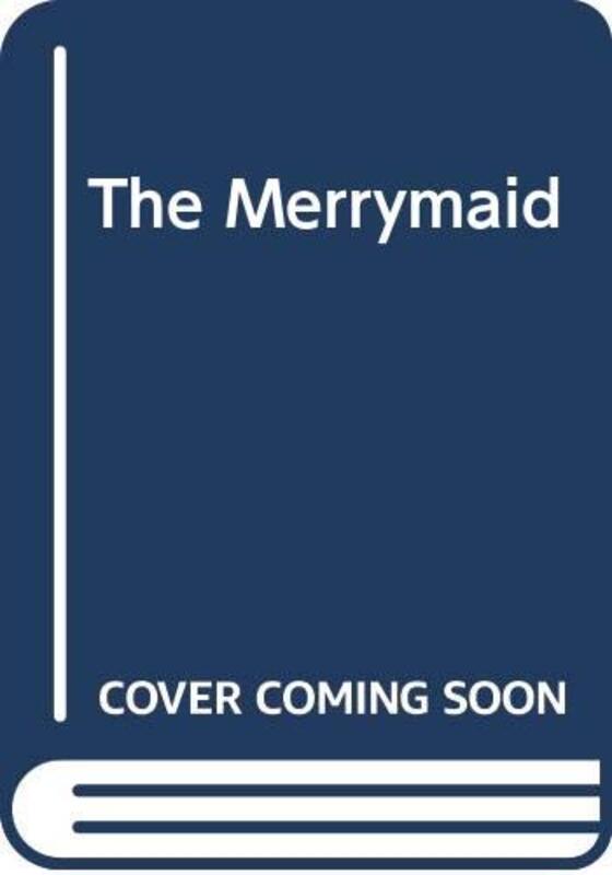 Book cover for "The Merrymaid" by Mollie Hardwick