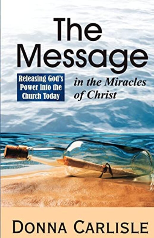 Book cover for "The Message in the Miracles" by Donna Ball