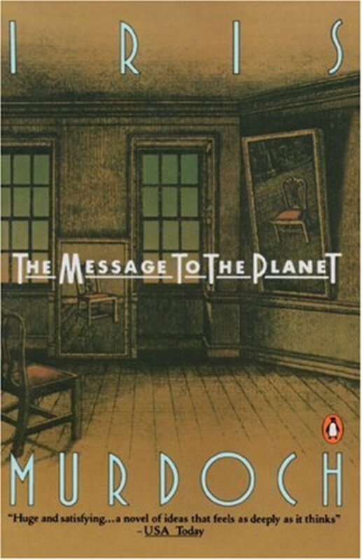 Book cover for "The Message to the Planet" by Iris Murdoch