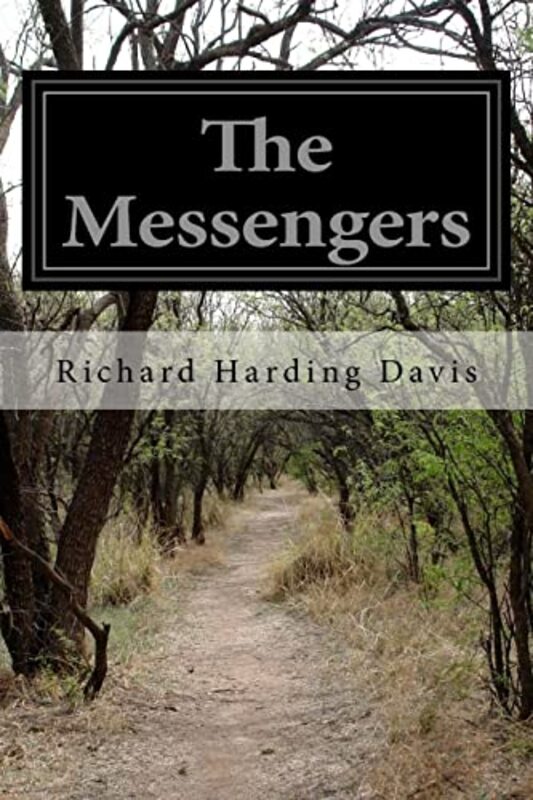 Book cover for "The Messengers" by Richard Harding Davis
