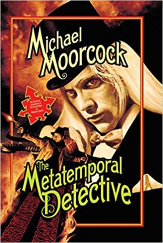 Book cover for "The Metatemporal Detective" by Michael Moorcock