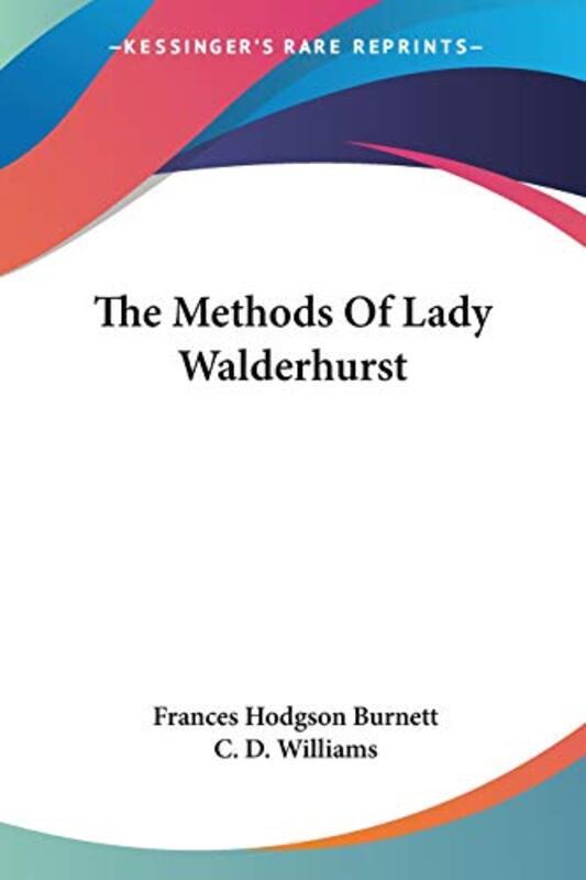Book cover for "The Methods of Lady Walderhurst" by Frances Hodgson Burnett