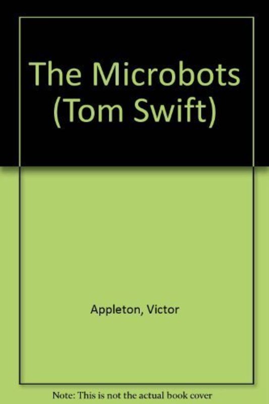 Book cover for "The Microbots" by Victor Appleton