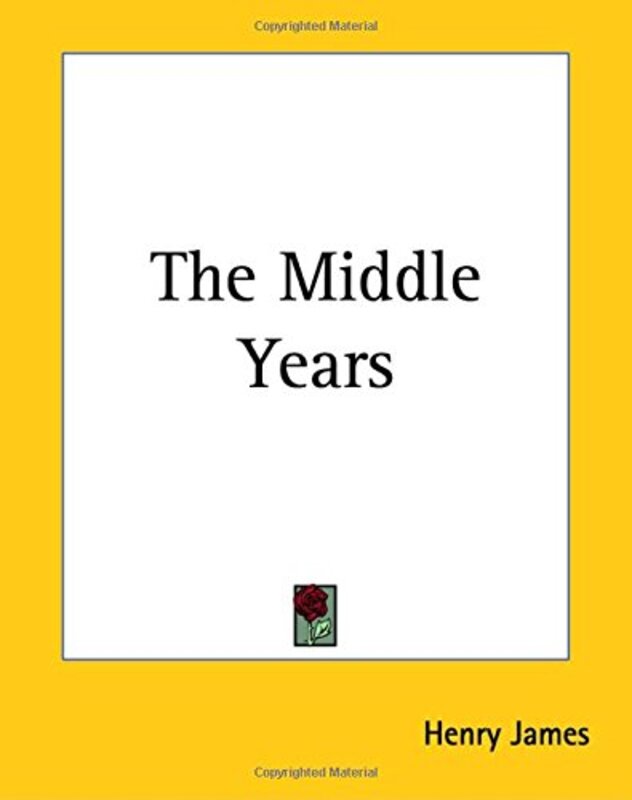 Book cover for "The Middle Years" by Henry James