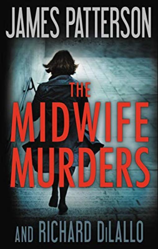 Book cover for "The Midwife Murders" by James Patterson