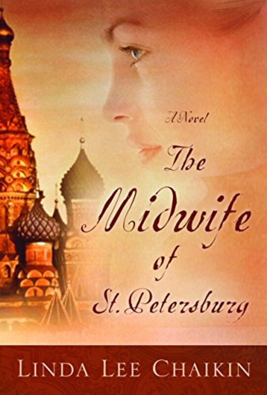 Book cover for "The Midwife of St. Petersburg" by Linda Chaikin