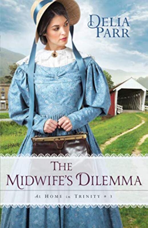 Book cover for "The Midwife's Dilemma" by Delia Parr