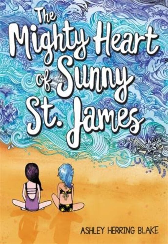 Book cover for "The Mighty Heart of Sunny St. James" by Ashley Herring Blake