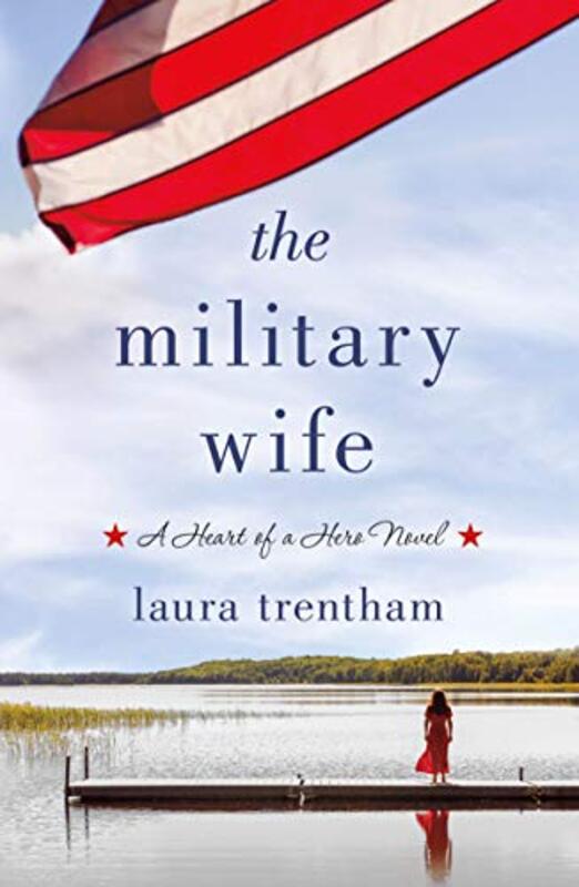 Book cover for "The Military Wife" by Laura Trentham