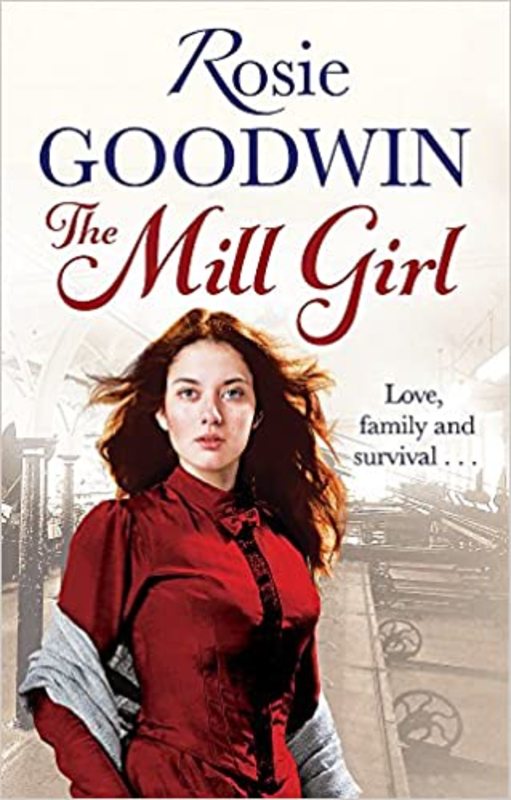 Book cover for "The Mill Girl" by Rosie Goodwin