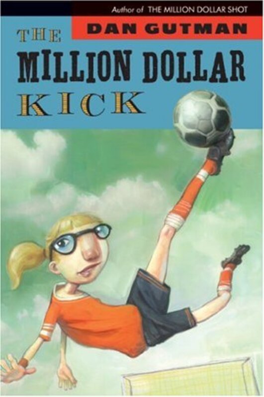 Book cover for "The Million Dollar Kick" by Dan Gutman