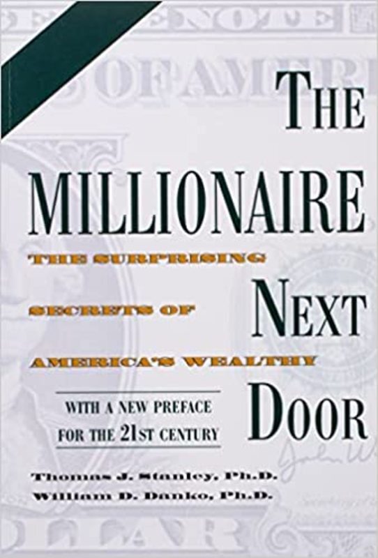 Book cover for "The Millionaire Next Door" by Thomas J. Stanley