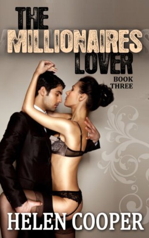 Book cover for "The Millionaire's Lover 3" by Helen Cooper