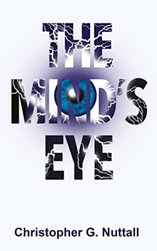 Book cover for "The Mind's Eye" by Christopher G Nuttall