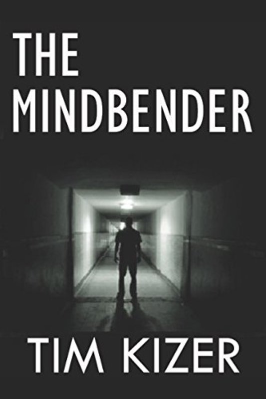 Book cover for "The Mindbender" by Tim Kizer