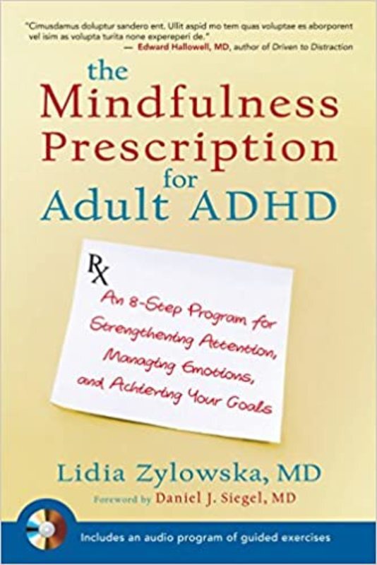 Book cover for "The Mindfulness Prescription for Adult ADHD" by Lidia Zylowska MD