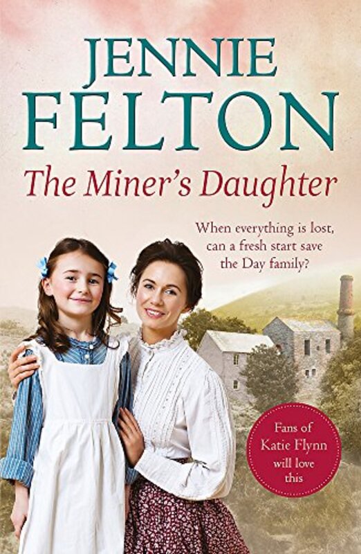 Book cover for "The Miner's Daughter" by Jennie Felton