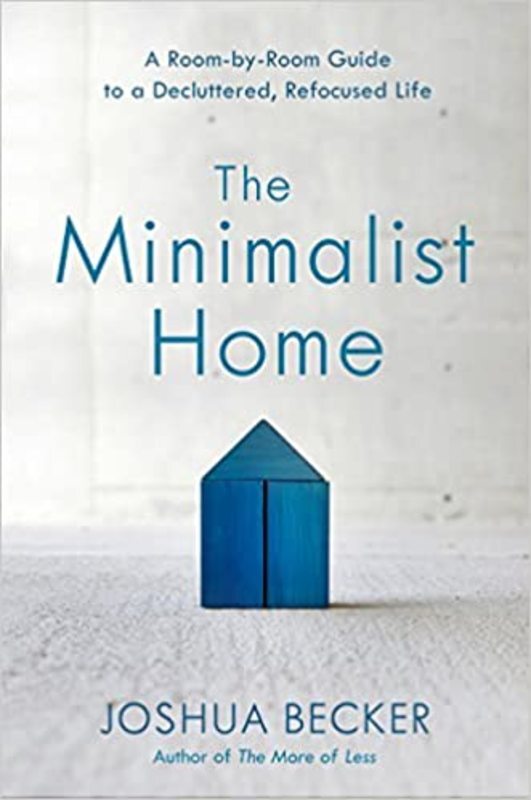 Book cover for "The Minimalist Home" by Joshua Becker