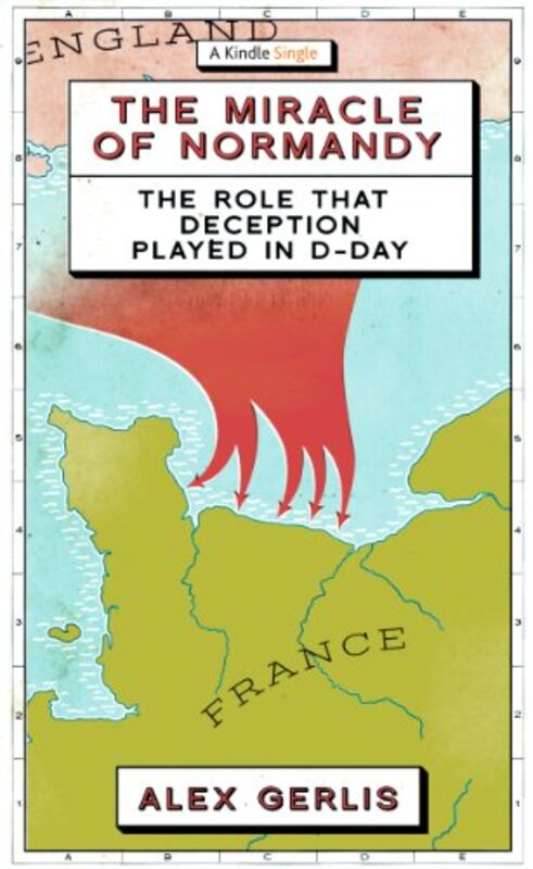 Book cover for "The Miracle of Normandy" by Alex Gerlis