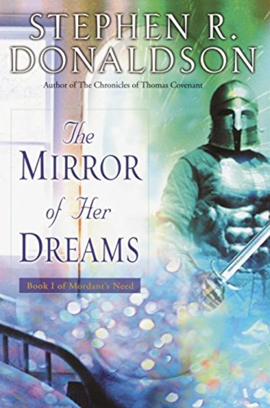 Book cover for "The Mirror of Her Dreams" by Stephen R Donaldson