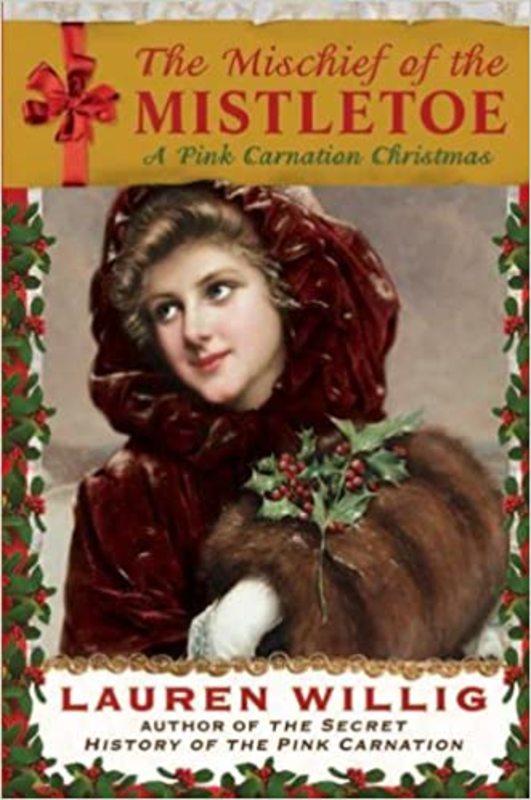 Book cover for "The Mischief of the Mistletoe" by Lauren Willig