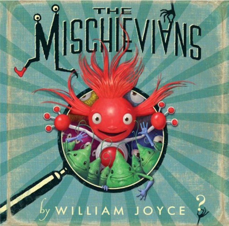 Book cover for "The Mischievians" by William Joyce