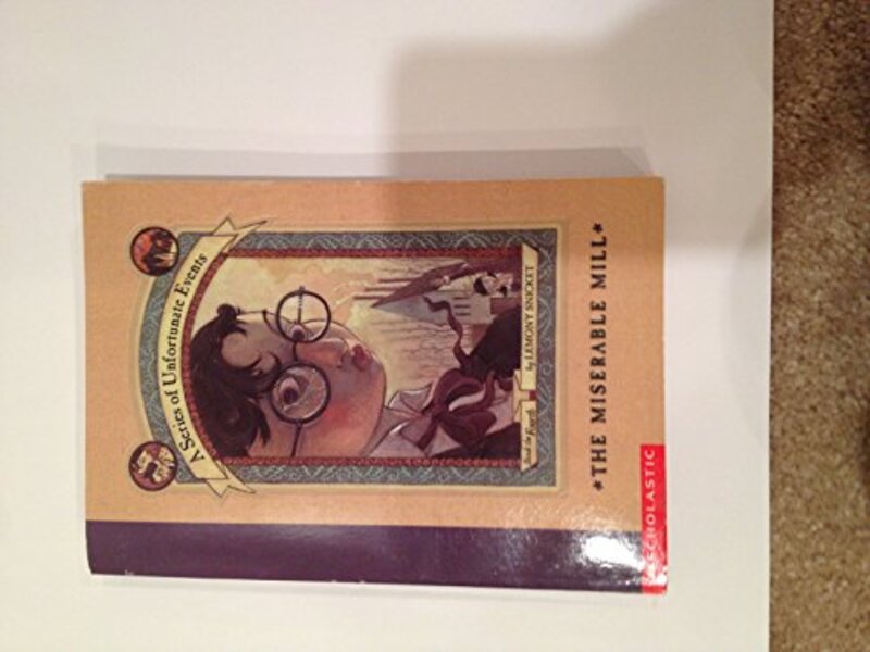 Book cover for "The Miserable Mill" by Daniel Handler