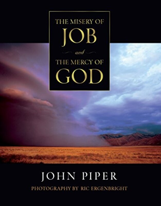 Book cover for "The Misery of Job and the Mercy of God"