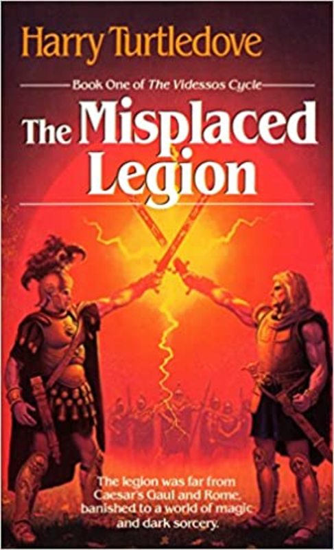 Book cover for "The Misplaced Legion" by Harry Turtledove