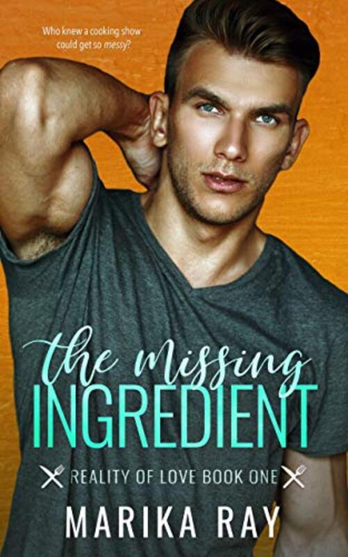 Book cover for "The Missing Ingredient" by Marika Ray