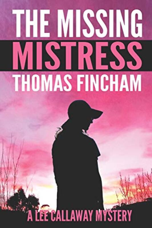 Book cover for "The Missing Mistress" by Thomas Fincham