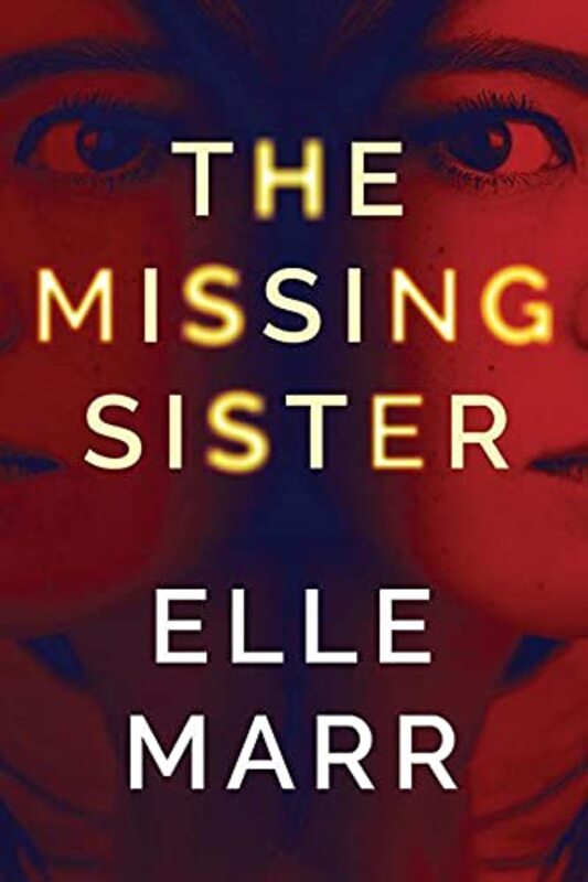 Book cover for "The Missing Sister" by Elle Marr