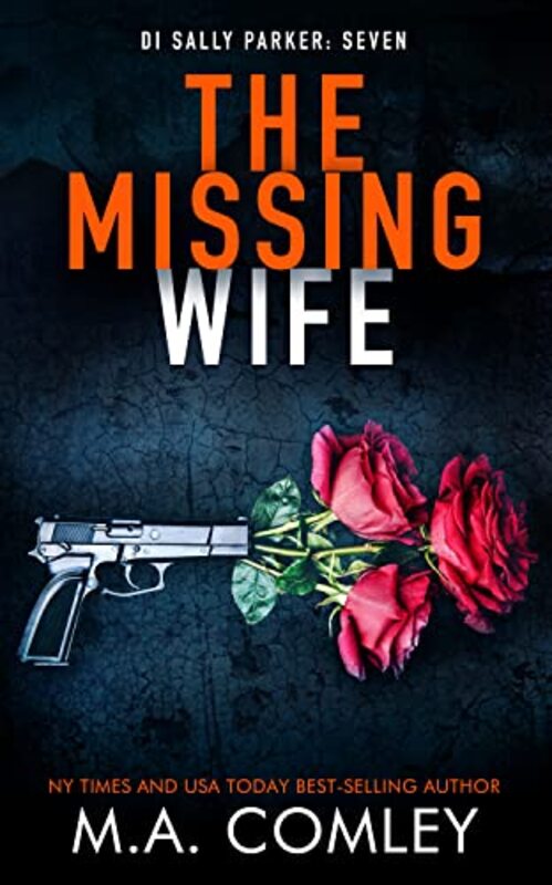 Book cover for "The Missing Wife" by MA Comley