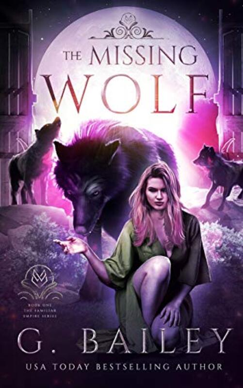 Book cover for "The Missing Wolf" by G Bailey