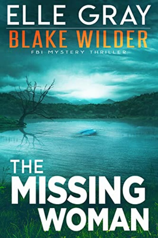 Book cover for "The Missing Woman" by Elle Gray