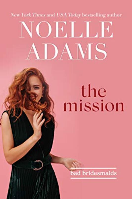 Book cover for "The Mission" by Noelle Adams
