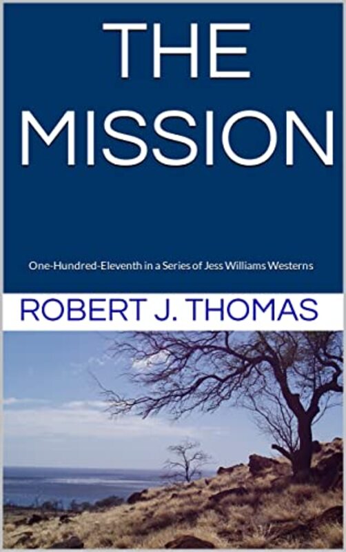Book cover for "The Mission" by Robert J Thomas