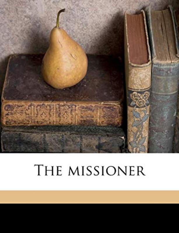 Book cover for "The Missioner" by E Phillips Oppenheim
