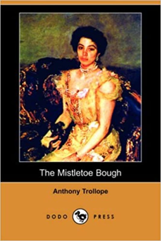 Book cover for "The Mistletoe Bough" by Anthony Trollope