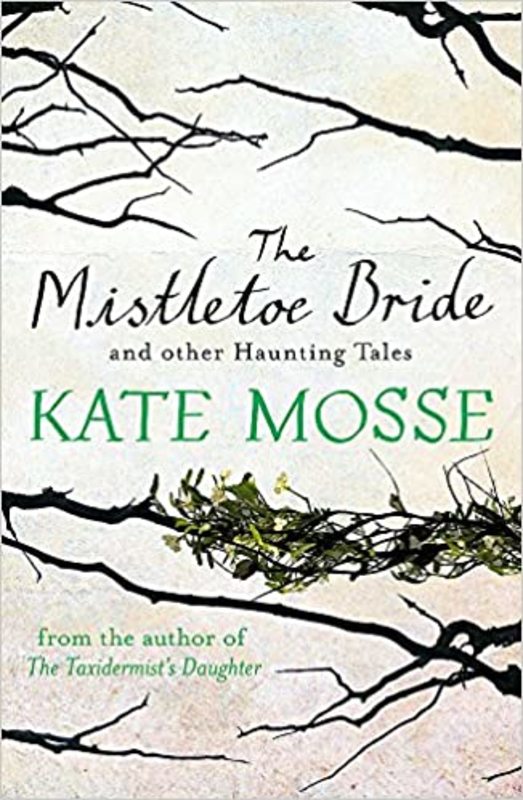 Book cover for "The Mistletoe Bride" by Kate Mosse