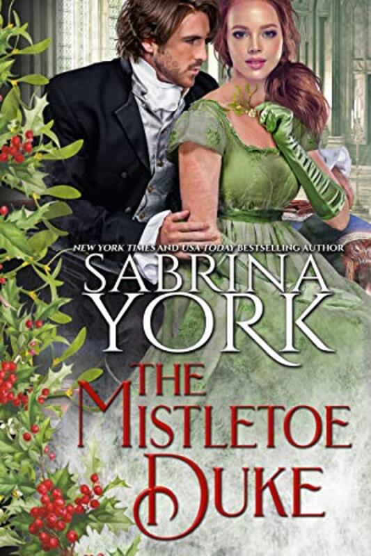 Book cover for "The Mistletoe Duke" by Sabrina York
